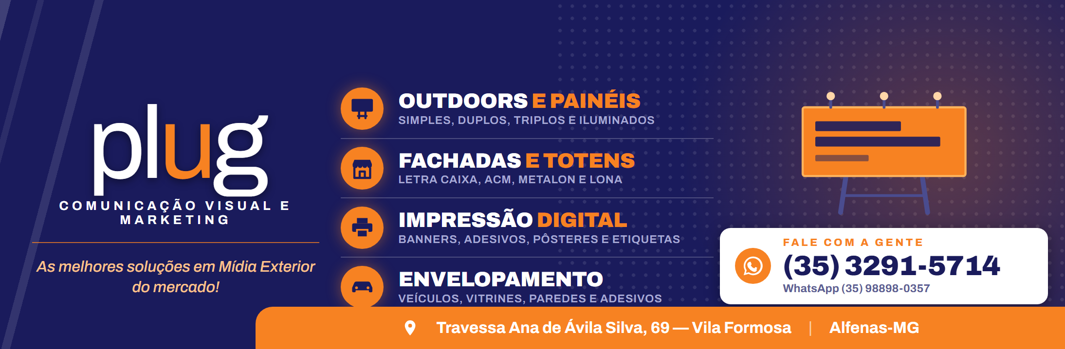Plug Comunicação Visual e Marketing: outdoors, fachadas, impressão e envelopamento em Alfenas. Telefone (35) 3291-5714
